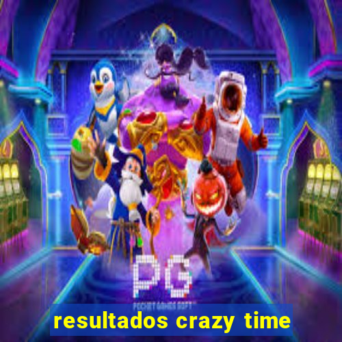 resultados crazy time